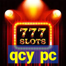 qcy pc